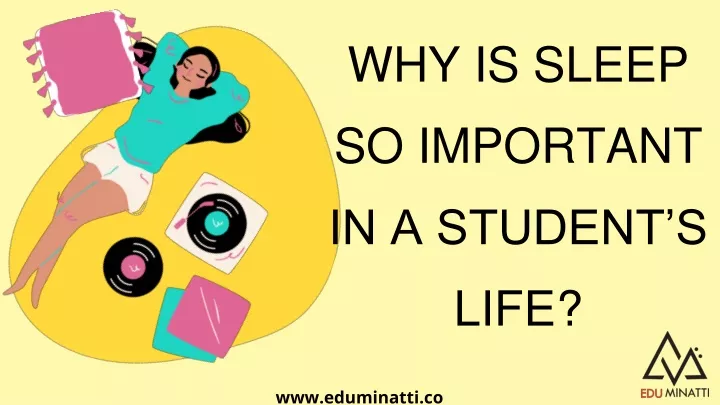 why is sleep so important in a student s life