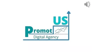 PromotUS Digital Agency, LLC