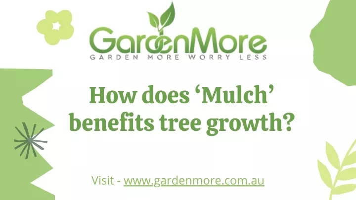 how does mulch benefits tree growth