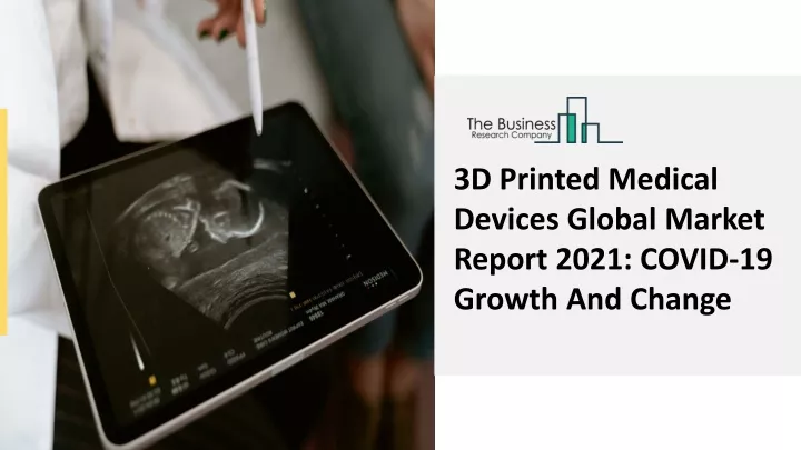3d printed medical devices global market report
