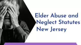Elder Abuse and Neglect Statutes in New Jersey