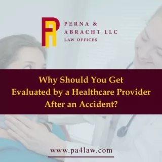 Car Accident Attorney - Why Should You Seek Medical Care After an Accident