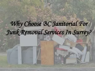 why choose bc janitorial for junk removal services in surrey