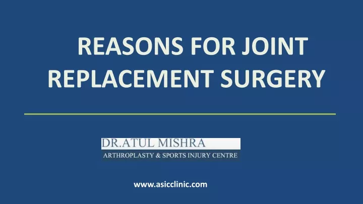 reasons for joint replacement surgery