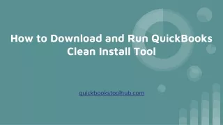 How to Download and Run QuickBooks Clean Install Tool
