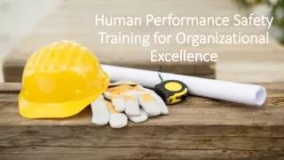 Human Performance Safety Training for Organizational Excellence