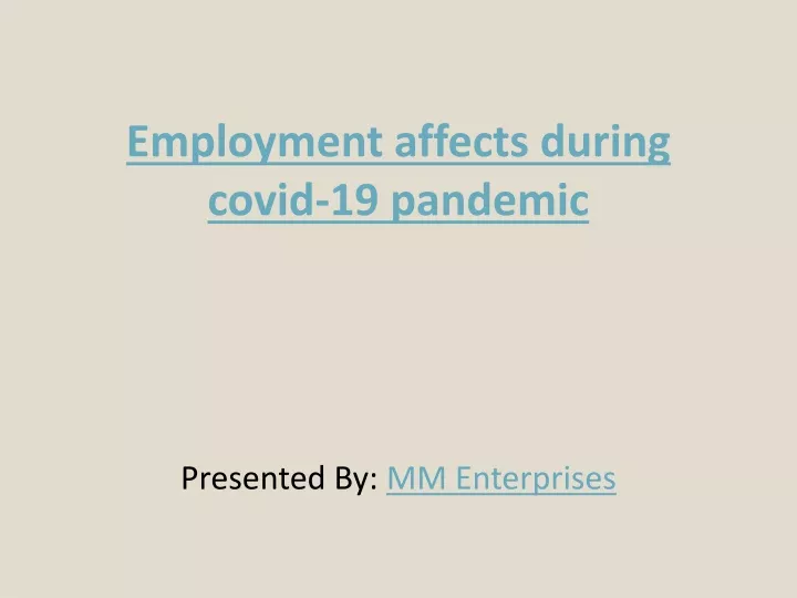 employment affects during covid 19 pandemic