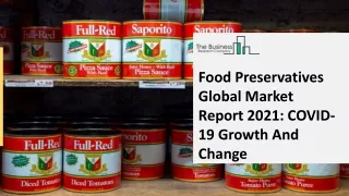 food preservatives global market report 2021
