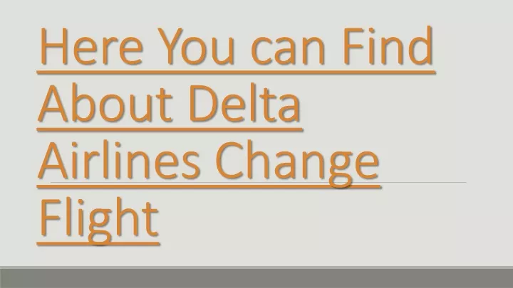 here you can find about delta airlines change
