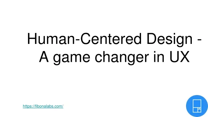 human centered design a game changer in ux