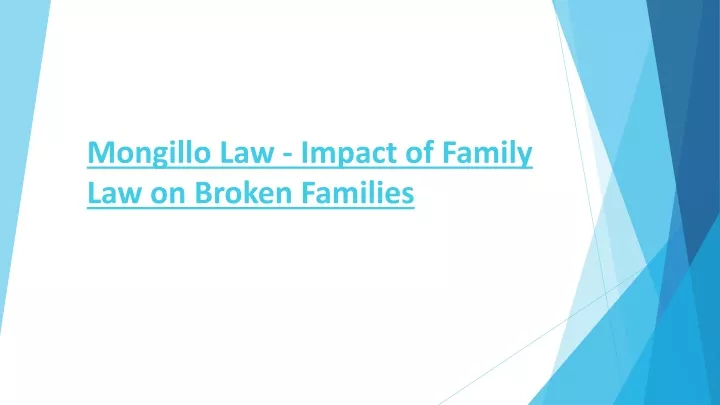 mongillo law impact of family law on broken families