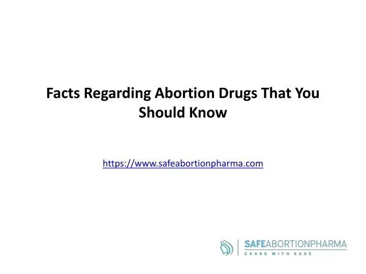 facts regarding abortion drugs that you should know