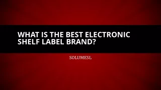 what is the best electronic shelf label brand