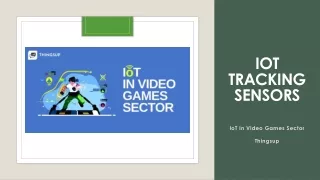 IoT Tracking Sensors And Other IoT In Video Games Sector