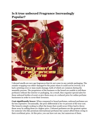 is it true unboxed fragrance increasingly popular