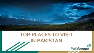 TOP PLACES TO VISIT IN PAKISTAN - PAK VOYAGER