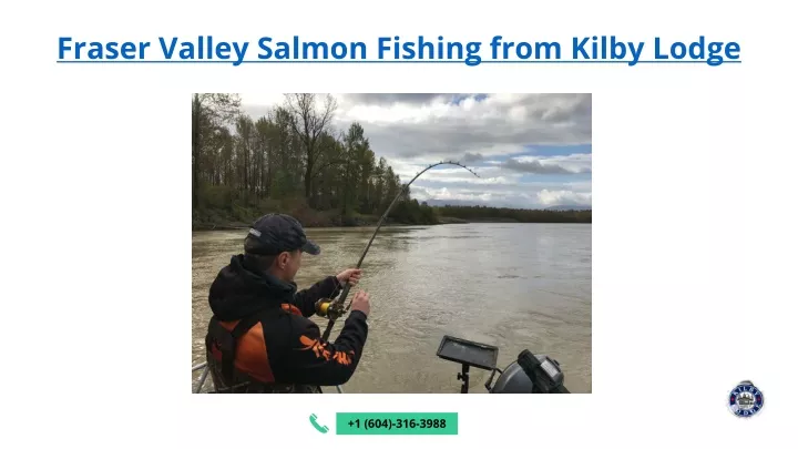 fraser valley salmon fishing from kilby lodge