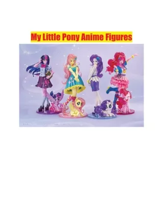 My Little Pony Anime Figures