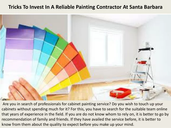 tricks to invest in a reliable painting contractor at santa barbara