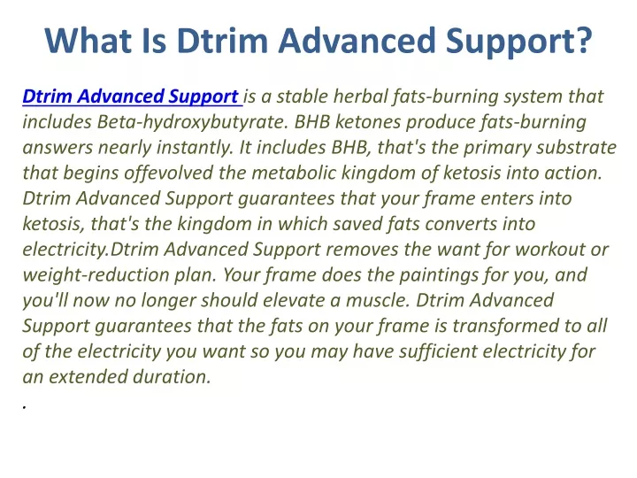 what is dtrim advanced support