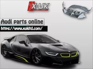 Buy Audi parts online| from Xukltd.com