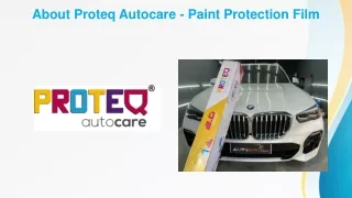 About Proteq Autocare - Paint Protection Film