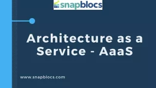 Want To Know About Architecture As A Service?