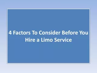 4 Factors To Consider Before You Hire a Limo Service