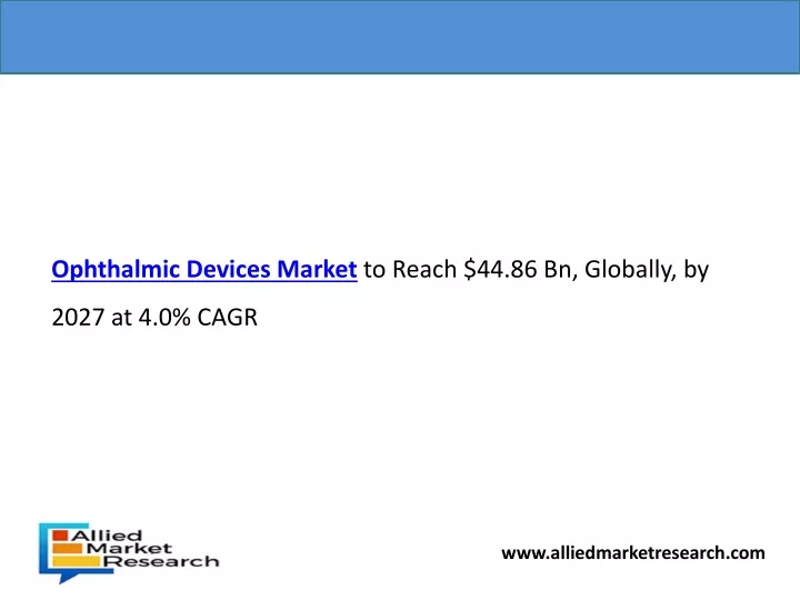 ophthalmic devices market to reach