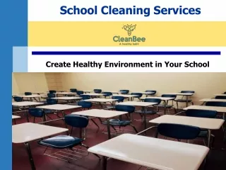 School Cleaning Services | Create Healthy Environment in Your School | CleanBee