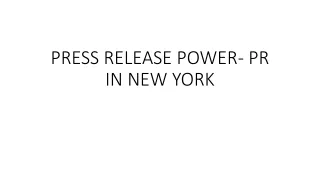 PRESS RELEASE POWER- PR IN NEW YORK