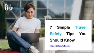 7 Simple Travel Safety Tips You Should Know