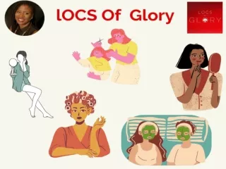 Locs of Glory Spa for Locs and Massage Services