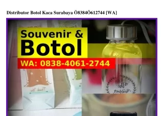 Distributor Botol Kaca Surabaya Ö8ᣮ8_ㄐÖ61_27ㄐㄐ{WhatsApp}