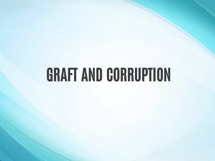 graft and corruption