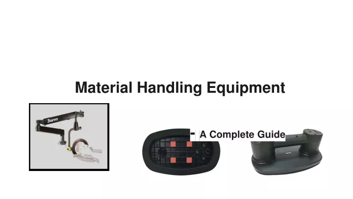 material handling equipment a complete guide