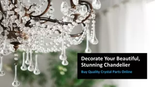 Best Place to Buy Chandelier Crystals at Wholesale Prices in US