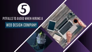 5 Pitfalls to Avoid When Hiring a Web Design Company