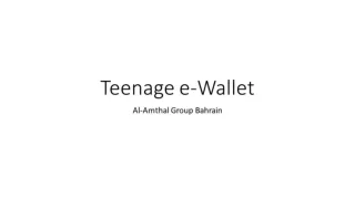 Teenage e-Wallet ppt - Copy