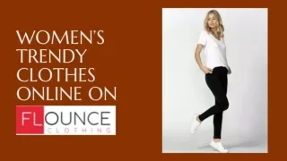 Women's Trendy Clothes Online On Flounce Clothing