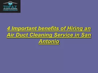 4 Important benefits of Hiring an Air Duct Cleaning Service in San Antonio