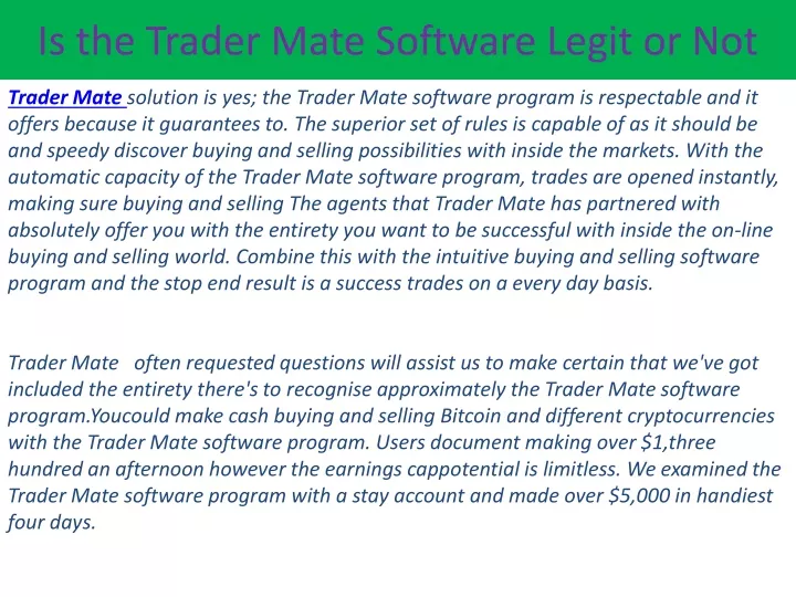 is the trader mate software legit or not
