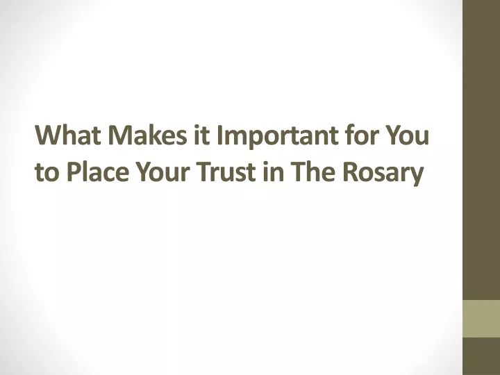 what makes it important for you to place your trust in the rosary