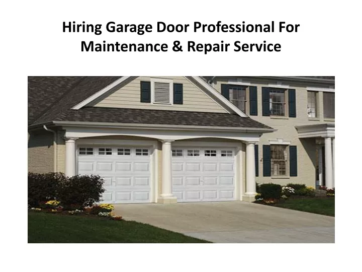 hiring garage door professional for maintenance