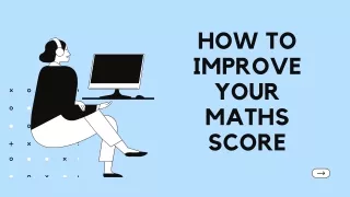 How to Improve Your Maths Score
