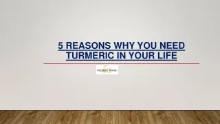 5 Reasons Why You Need Turmeric in Your Life - Trendymami