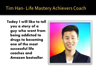 Tim Han- Life Mastery Achievers Coach
