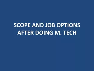 scope and job options after doing m tech
