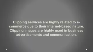 clipping services are highly related