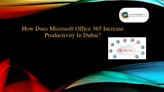 how does microsoft office 365 increase productivity in dubai